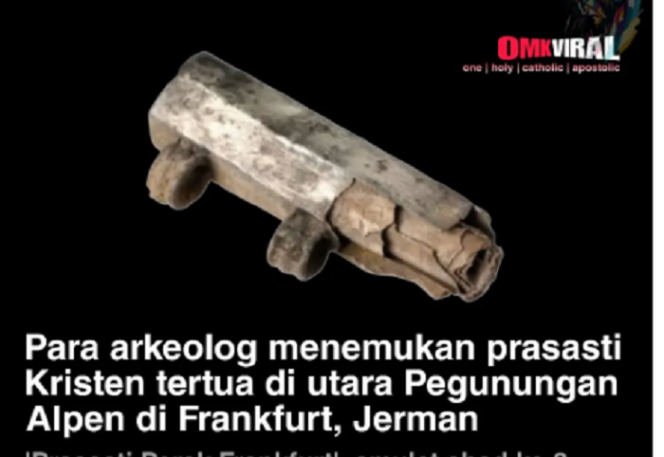 
					Inilah amulet naskah kuno tentang Kekristenan abad 3 yang ditemukan di pengunungan Alpen, Frankfurt, Jerman. instagram@omkviral