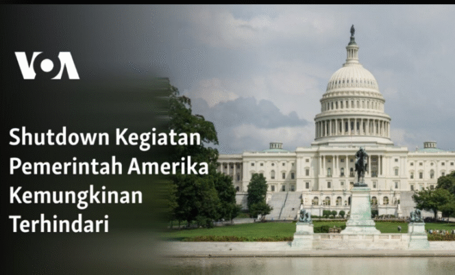 
					Pemerintah Amerika Serikat mulai 1 Oktober 2025 melakukan shutdown atau penghentikanoperasional pemerintah  hingga Kongres AS berhasil mencapai kesepakatan anggaran dan mengesahkan rancangan undang-undang pendanaan sementara (continuing resolution/CR) atau anggaran tahunan yang baru. Foto: VoA