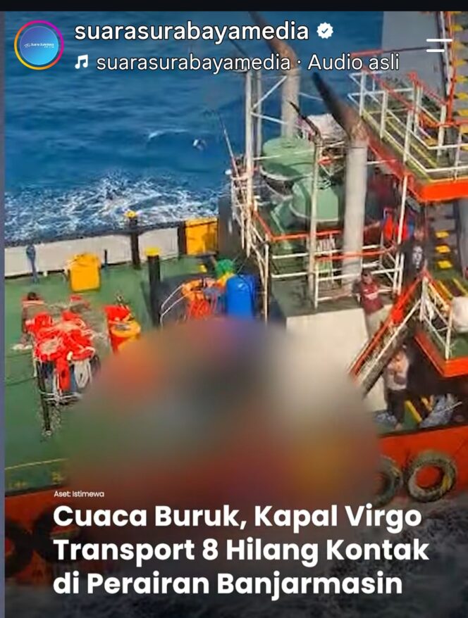 
					Kecelkaan laut timpa KM Virgo 8 di sekitar 88 m arah Banjarmasi, tenggelam dan hilang, sekitar pukul 02 wita, Minggu, 13 September 2026. Foto: instagram@suara_surabaya